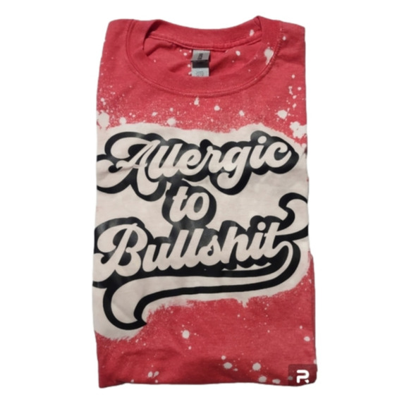 Allergic to BULL$HIT Tshirt Size Medium - Picture 2 of 4